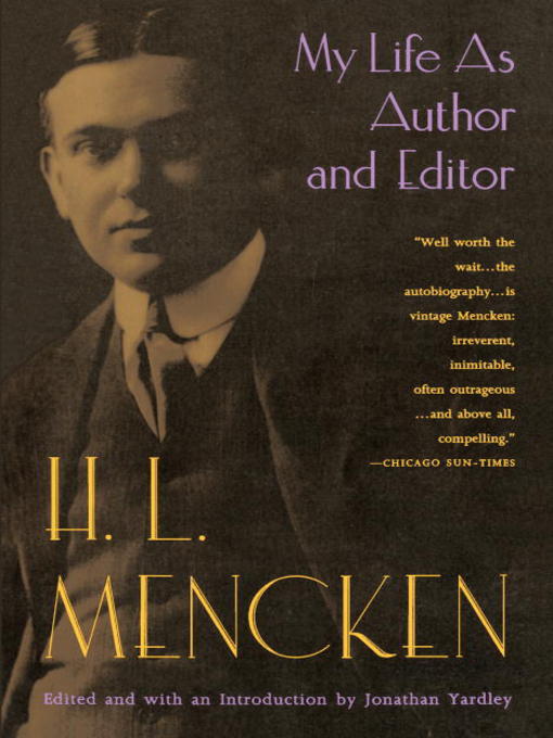 Title details for My Life as Author and Editor by H.L. Mencken - Wait list